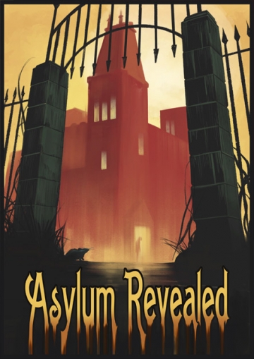 The Asylum Revealed